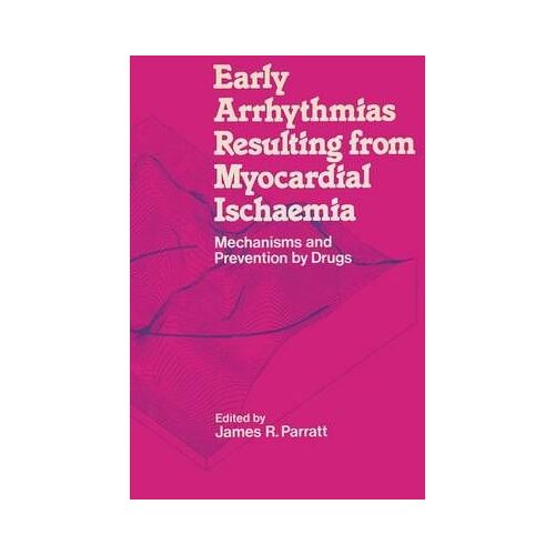 Early Arrhythmias Resulting From Myocardial Ischaemia