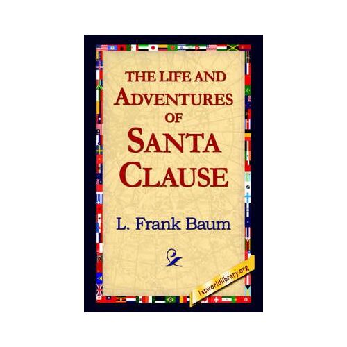 The Life And Adventures Of Santa Clause