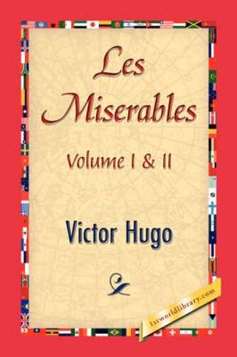 Les Miserables;Volume I & Ii