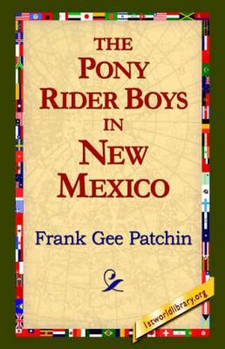 The Pony Rider Boys In New Mexico