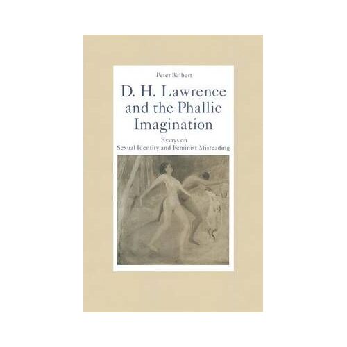 D. H. Lawrence And The Phallic Imagination
