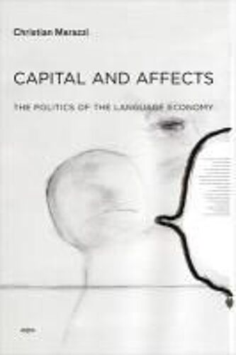 Capital And Affects: The Politics Of The Language Economy