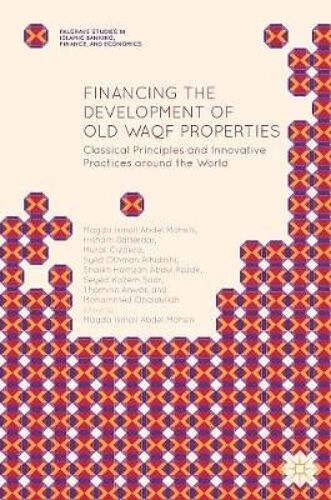 Financing The Development Of Old Waqf Properties