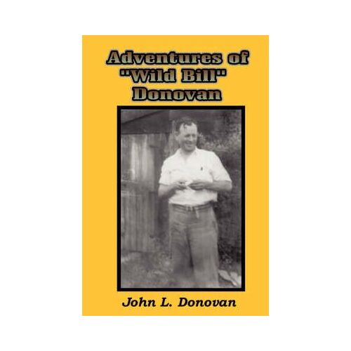 Adventures Of Wild Bill Donovan