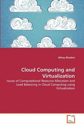 Cloud Computing And Virtualization