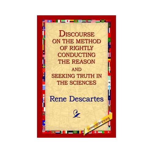 Discourse On The Method Of Rightly...