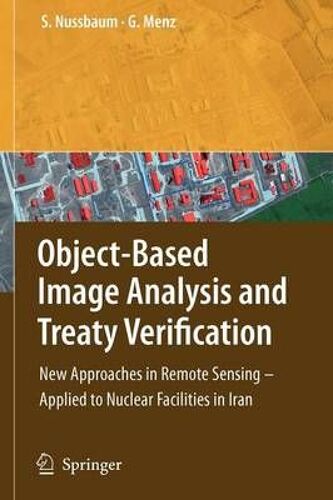 Object-Based Image Analysis And Treaty Verification