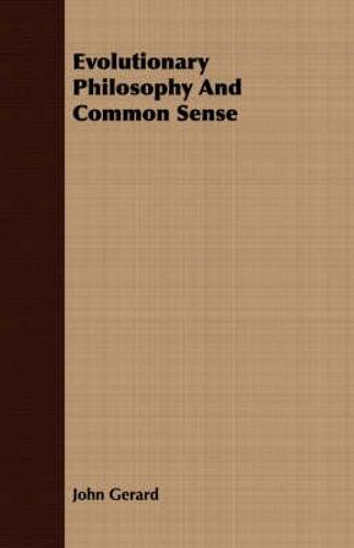 Evolutionary Philosophy And Common Sense