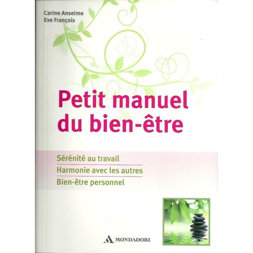 Petit Manuel Du Bien Être