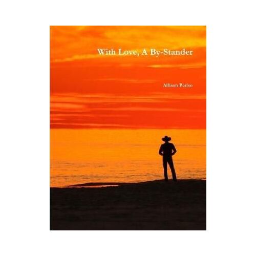 With Love, A By-Stander
