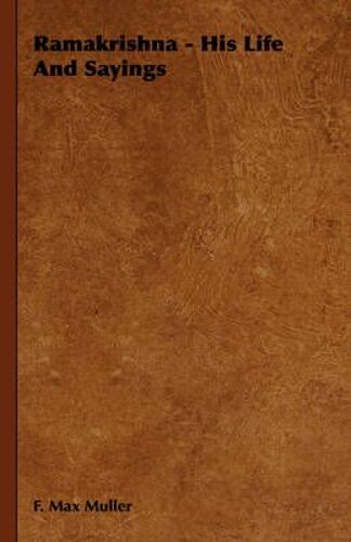 Ramakrishna - His Life And Sayings