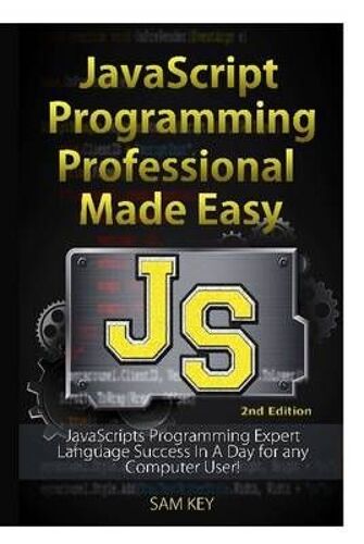 Javascript Professional Programming Made Easy