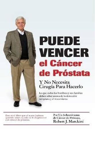 Puede Vencer El Cáncer De Próstata