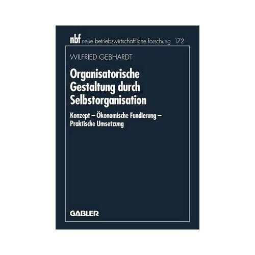 Organisatorische Gestaltung Durch Selbstorganisation
