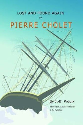 Lost And Found Again, Or, Pierre Cholet
