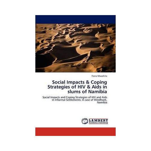 Social Impacts & Coping Strategies Of Hiv & Aids In Slums Of Namibia