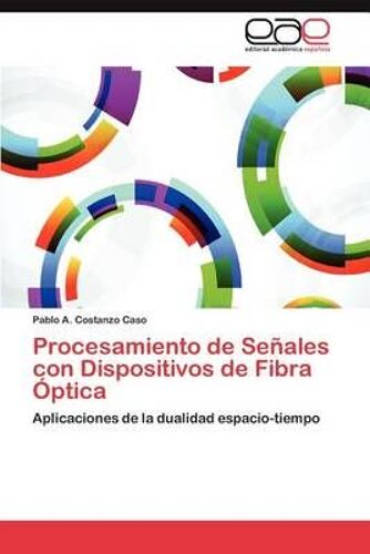 Procesamiento De Señales Con Dispositivos De Fibra Óptica