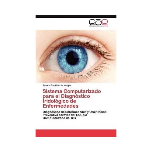 Sistema Computarizado Para El Diagnóstico Iridológico De Enfermedades