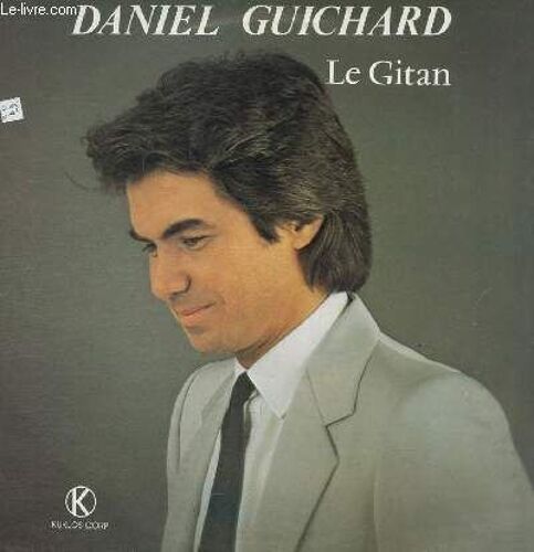 Disque Vinyle 33t Le Gitan, Doucement, Une Ile Au Soleil, En Attendant, Les Yeux Des Enfants, Il Y A Toujours Des Rivieres, L'amour N4est Pas Un Jeu D4enfant, Dieu Te Garde, Dans Vingt Ans ...