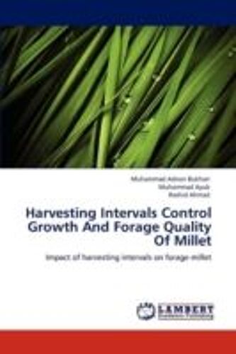 Harvesting Intervals Control Growth And Forage Quality Of Millet