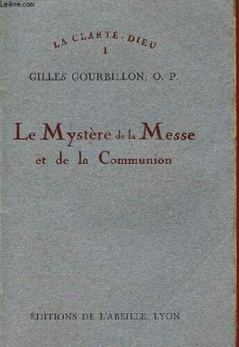 Le Mystere De La Messe Et De La Communion