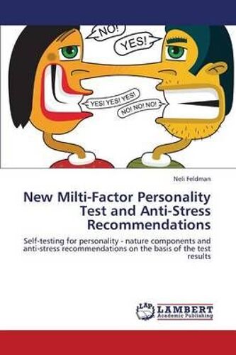 New Milti-Factor Personality Test And Anti-Stress Recommendations