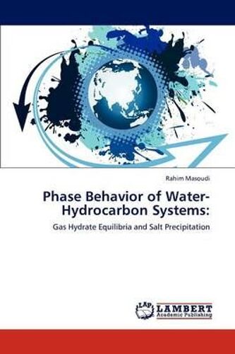 Phase Behavior Of Water-Hydrocarbon Systems: