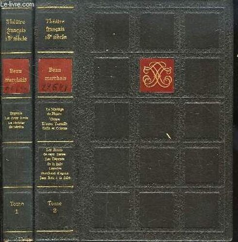Beaumarchais Théâtre. En 2 Tomes : Eugénie, Les Deux Amis, Le Barbier De Séville. Le Mariage De Figaro, Tarare, L'autre Tartuffe, Colin Et Colette, Les Bottes De Sept Lieus, Les Députés De ...