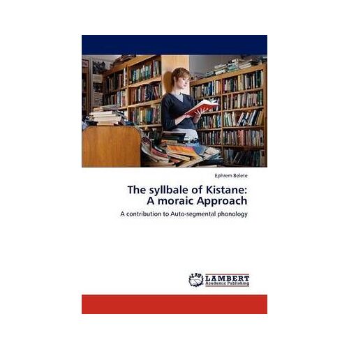The Syllbale Of Kistane: A Moraic Approach