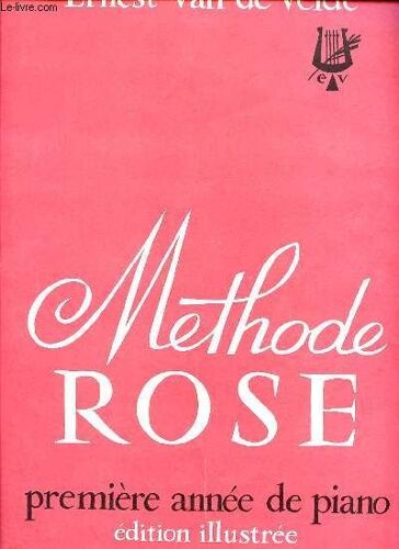 Methode Rose Premiere Annee De Piano Edition Illustree.