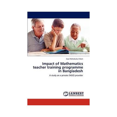 Impact Of Mathematics Teacher Training Programme In Bangladesh
