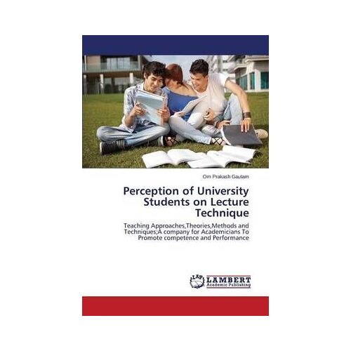 Perception Of University Students On Lecture Technique