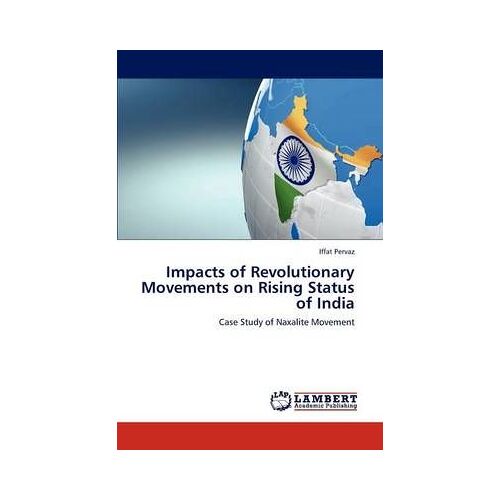 Impacts Of Revolutionary Movements On Rising Status Of India