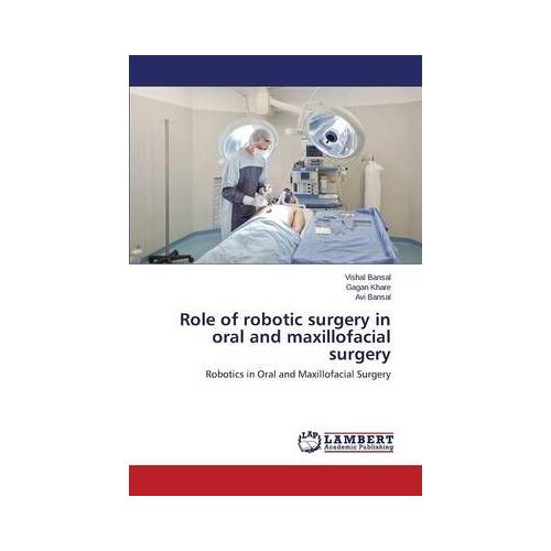 Role Of Robotic Surgery In Oral And Maxillofacial Surgery