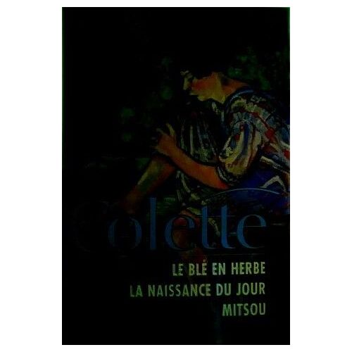 Le Blé En Herbe - La Naissance Du Jour - Mitsou