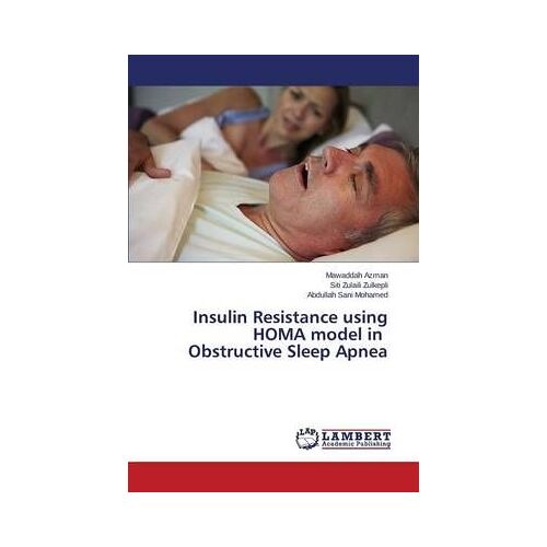 Insulin Resistance Using Homa Model In Obstructive Sleep Apnea