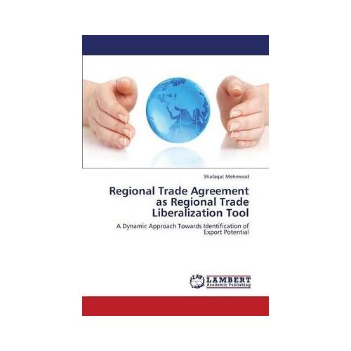 Regional Trade Agreement As Regional Trade Liberalization Tool