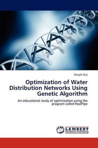 Optimization Of Water Distribution Networks Using Genetic Algorithm