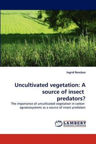 Uncultivated Vegetation: A Source Of Insect Predators?