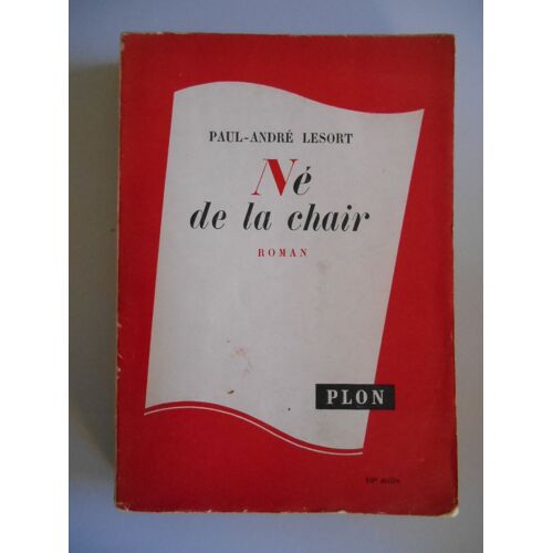 Né De La Chair / Paul-André Lesort / Réf58715