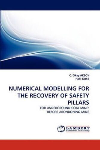 Numerical Modelling For The Recovery Of Safety Pillars