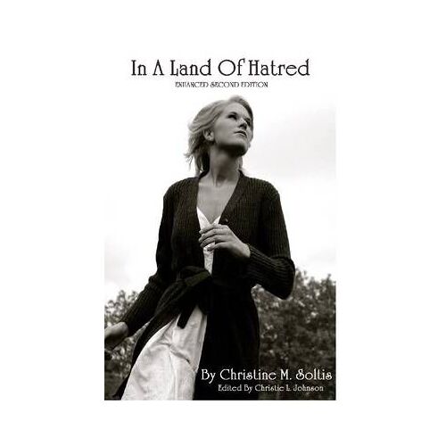 In A Land Of Hatred (Second Edition)