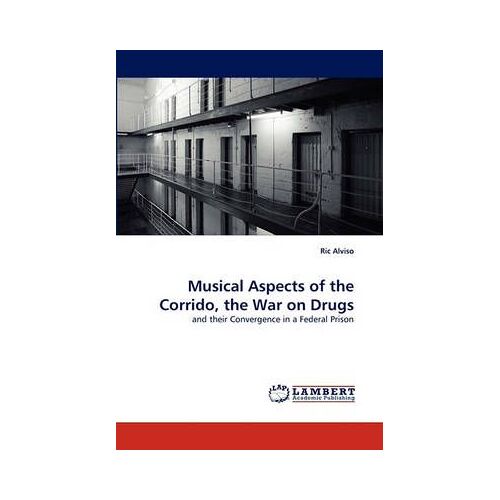 Musical Aspects Of The Corrido, The War On Drugs