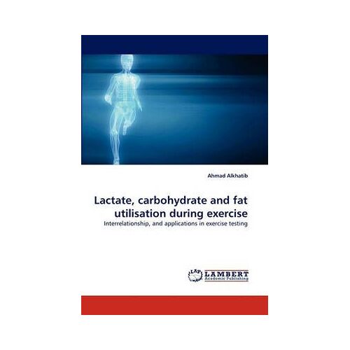 Lactate, Carbohydrate And Fat Utilisation During Exercise