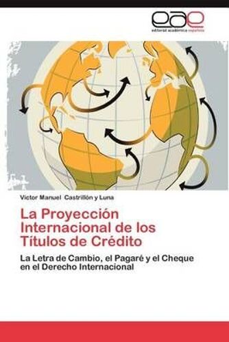 La Proyección Internacional De Los Títulos De Crédito