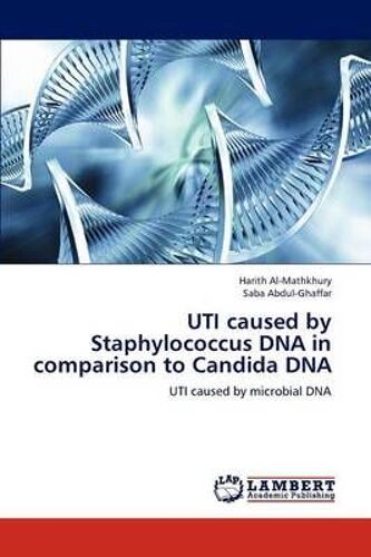 Uti Caused By Staphylococcus Dna In Comparison To Candida Dna