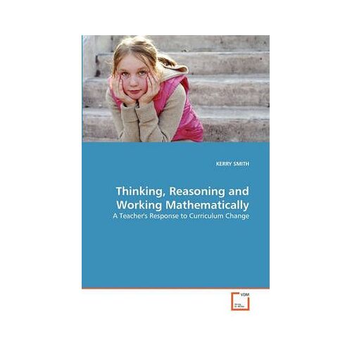 Thinking, Reasoning And Working Mathematically
