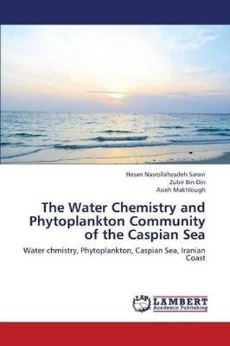 The Water Chemistry And Phytoplankton Community Of The Caspian Sea