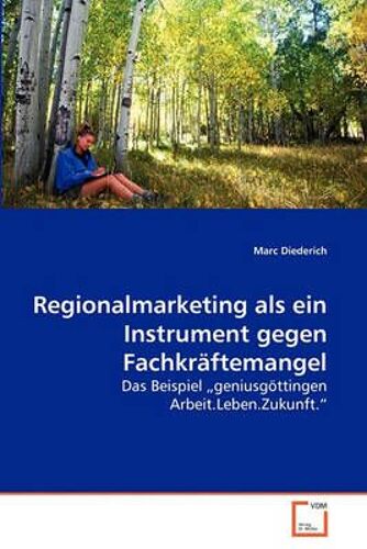 Regionalmarketing Als Ein Instrument Gegen Fachkrã¿Ftemangel