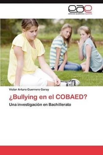¿Bullying En El Cobaed?